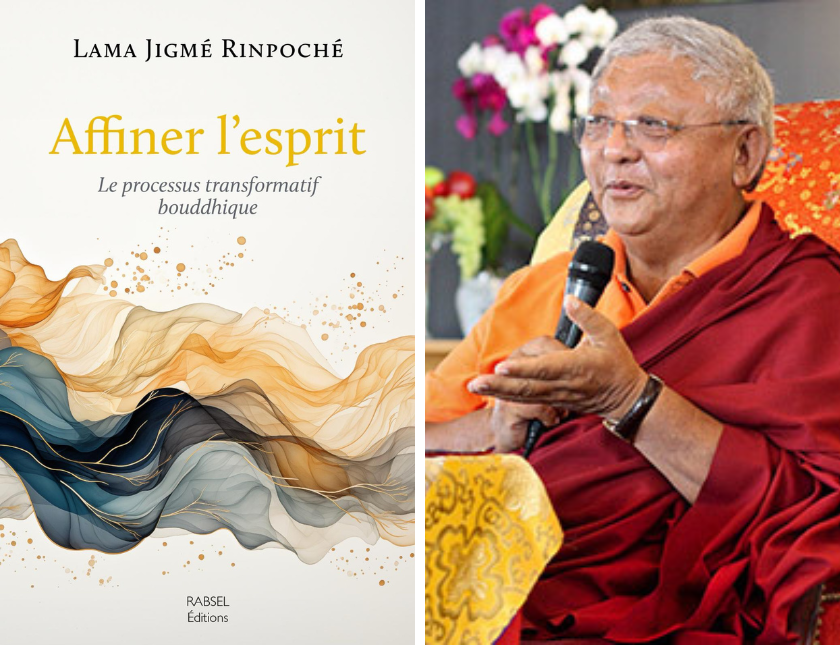 Affiner l’esprit – Parution d’un nouvel ouvrage de lama Jigmé Rinpoché