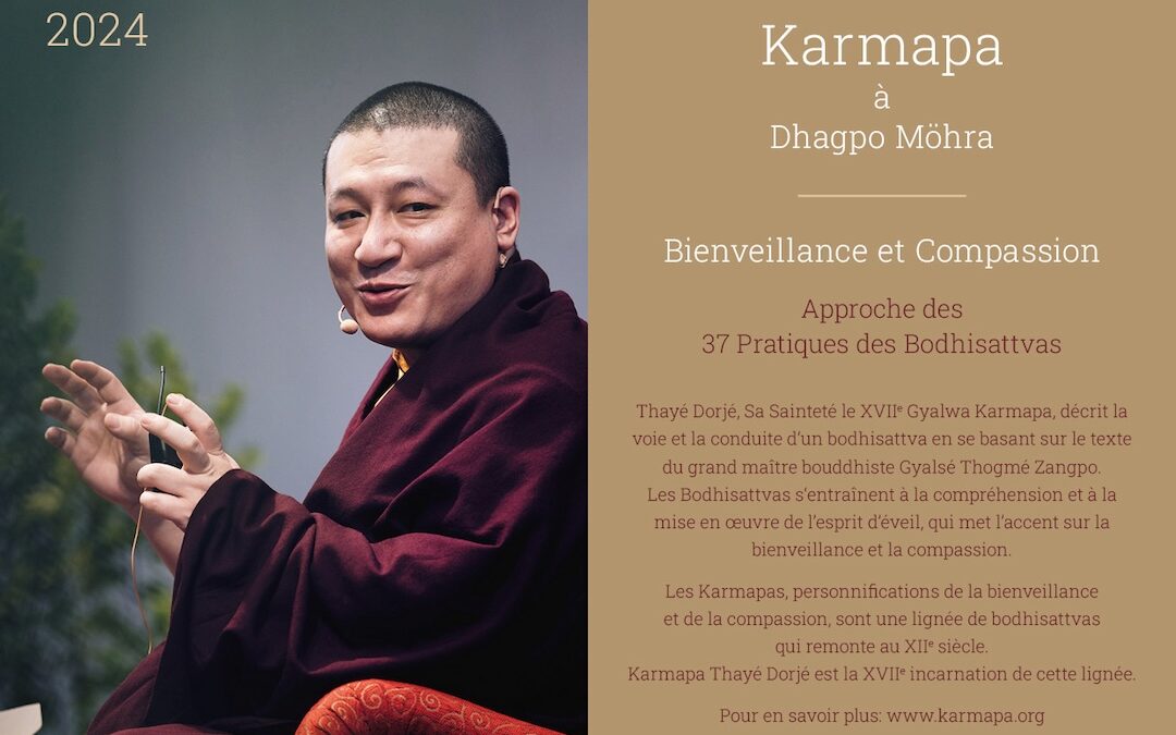 Karmapa à Dhagpo Möhra – Inscriptions et programme